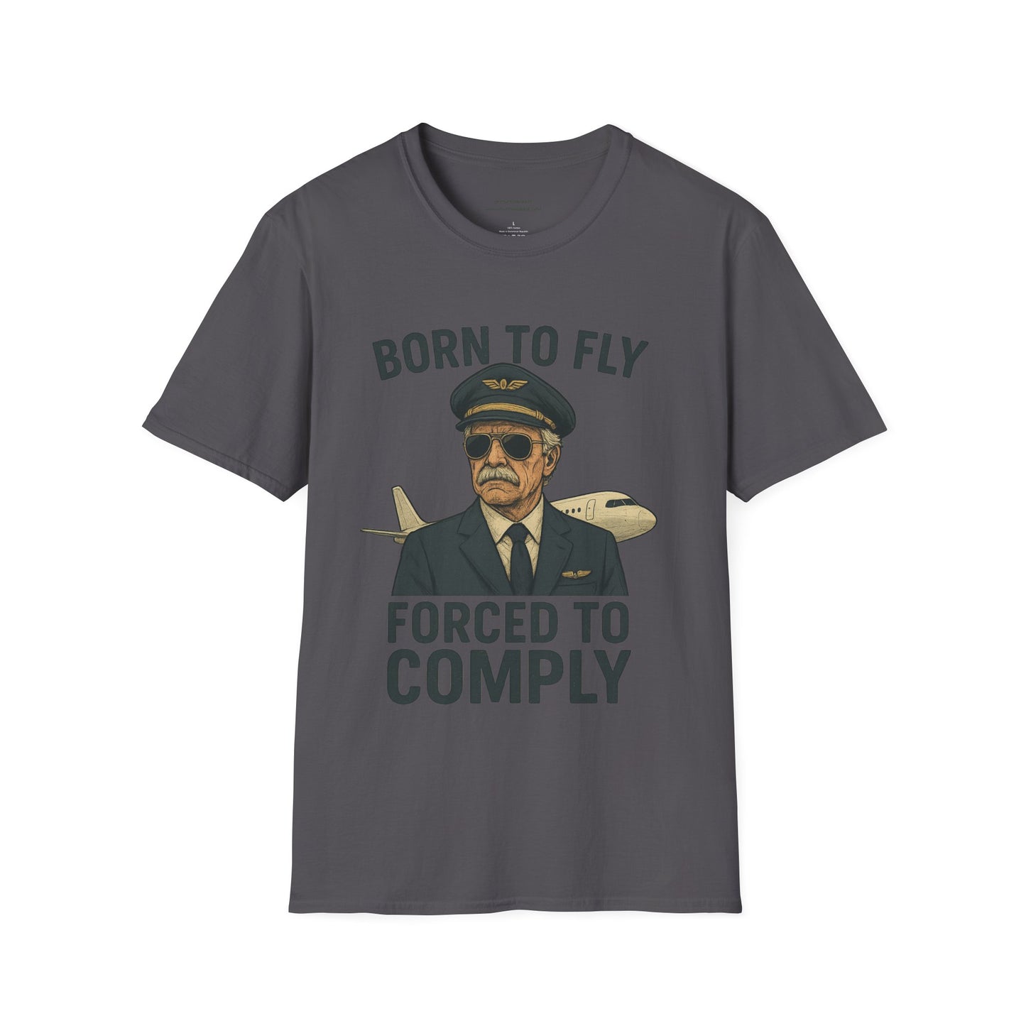 Born to Fly, Forced to Comply Unisex T-Shirt