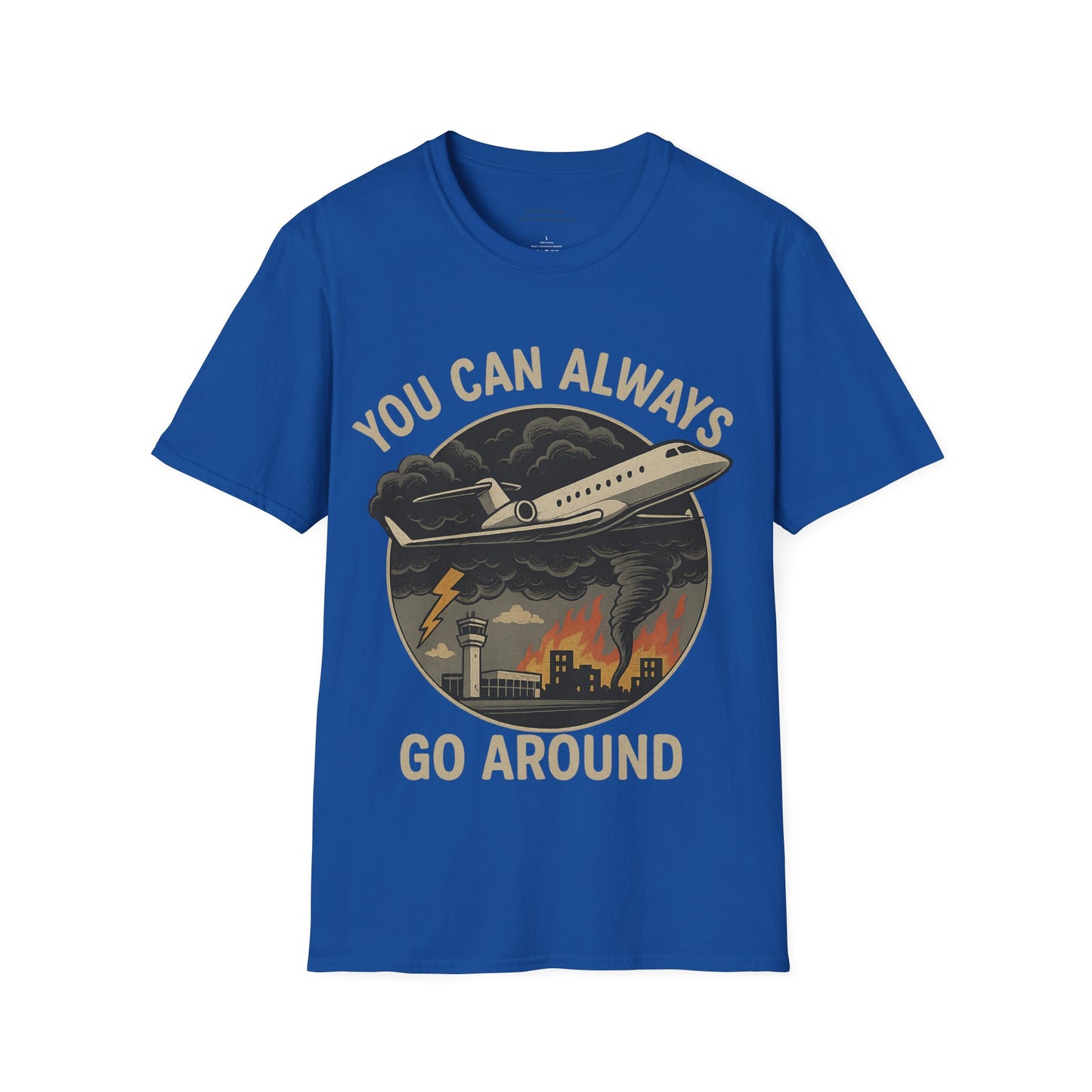 You Can Always Go Around T-Shirt, Unisex Tee