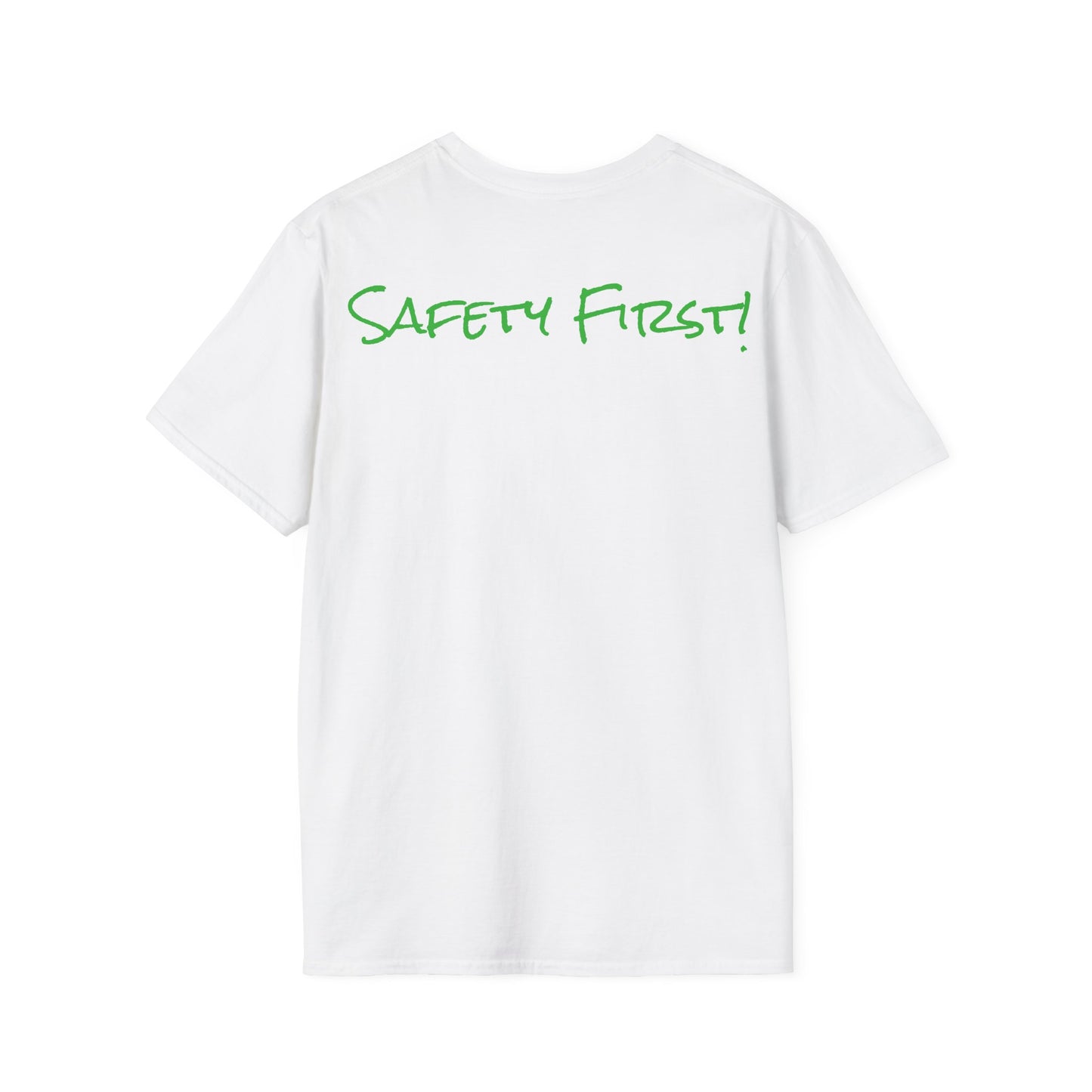 Safety First T-Shirt