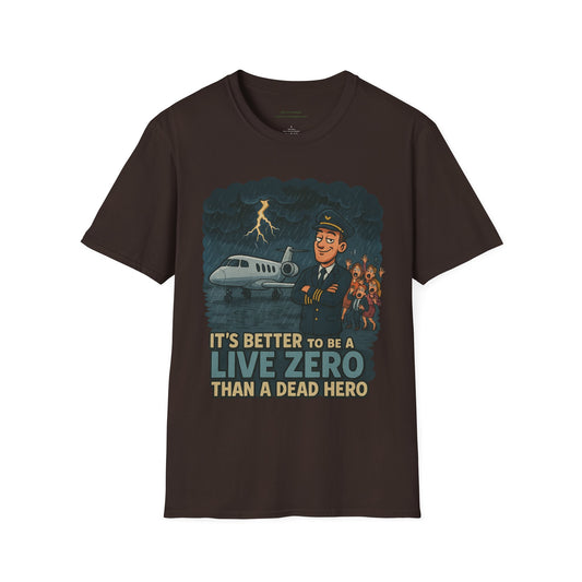 Better to Be A Live Zero Unisex T-Shirt