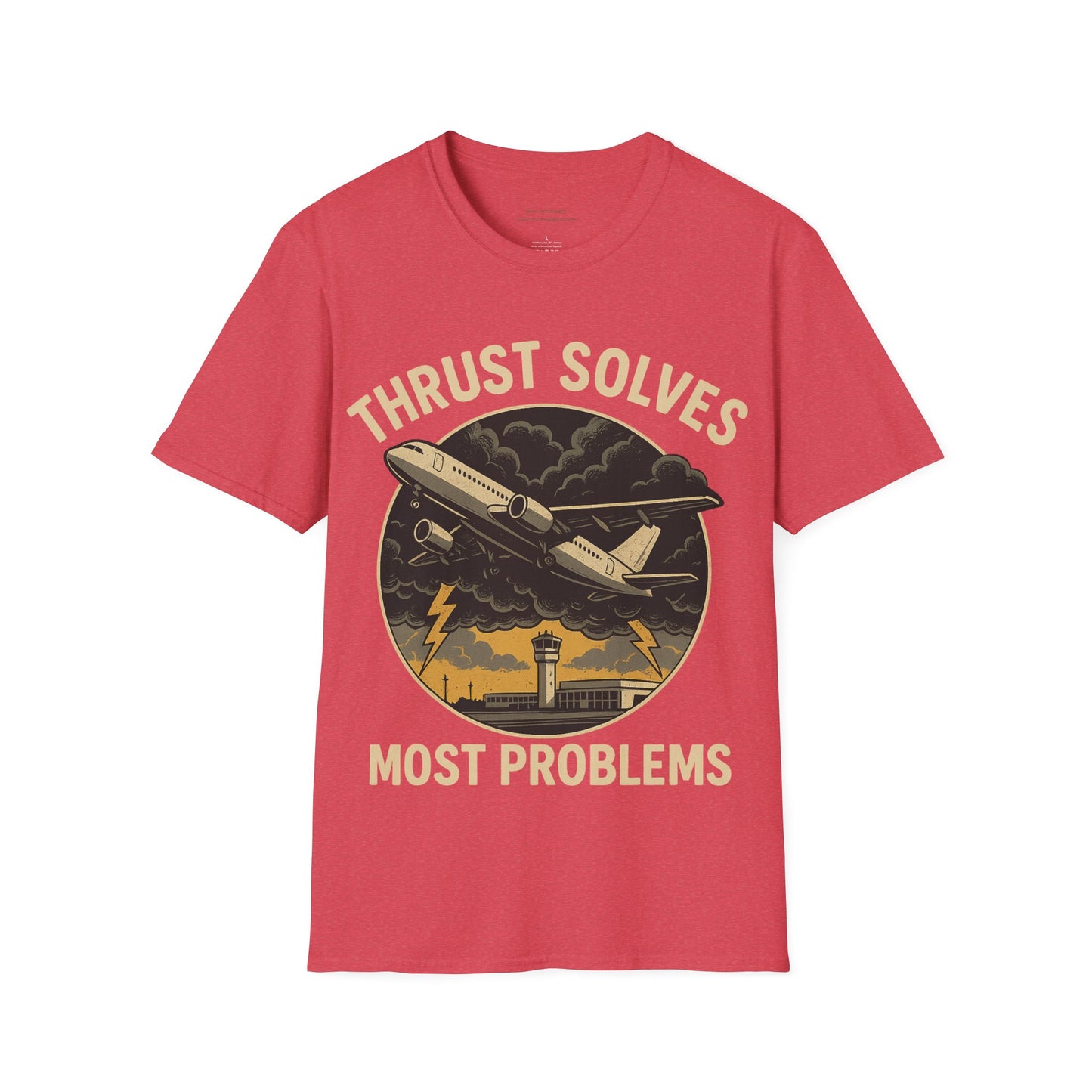 Thrust Solves Most Problems Aviation T-Shirt