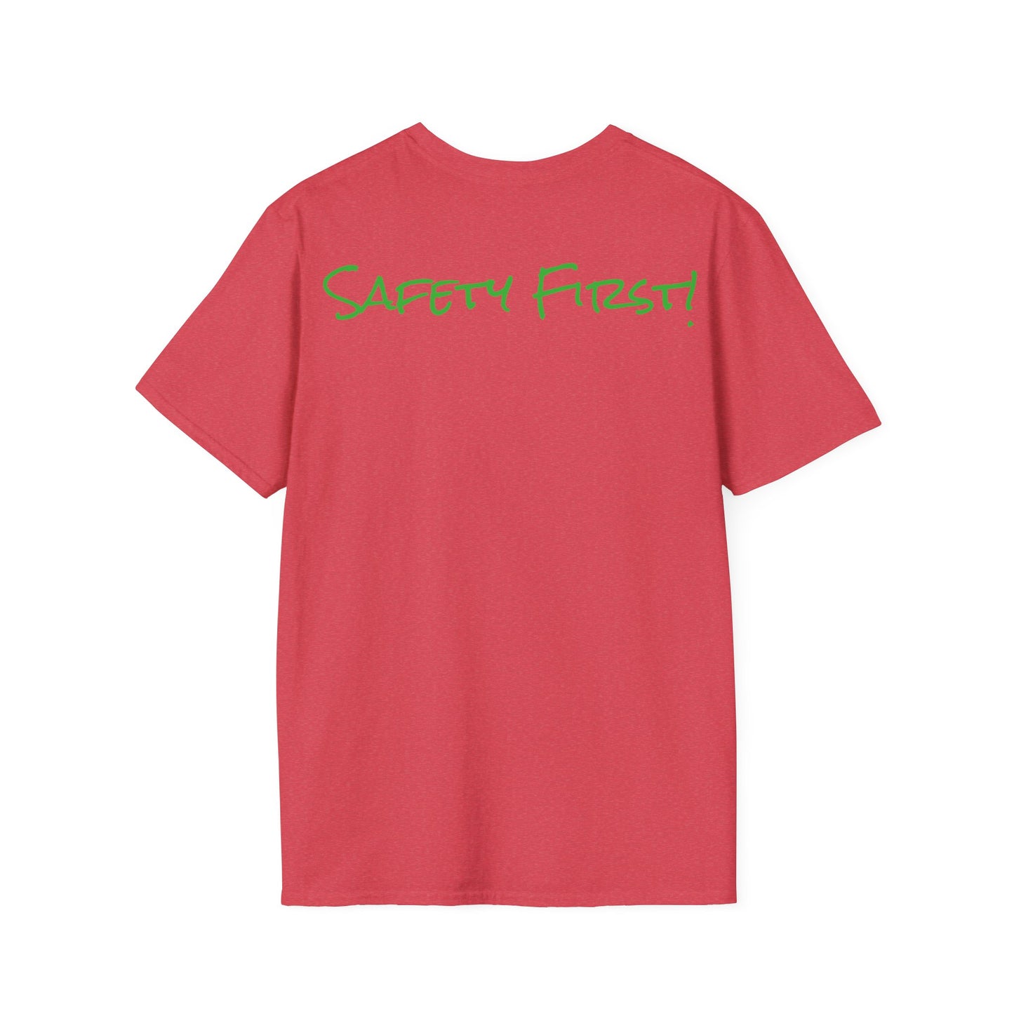 Safety First T-Shirt