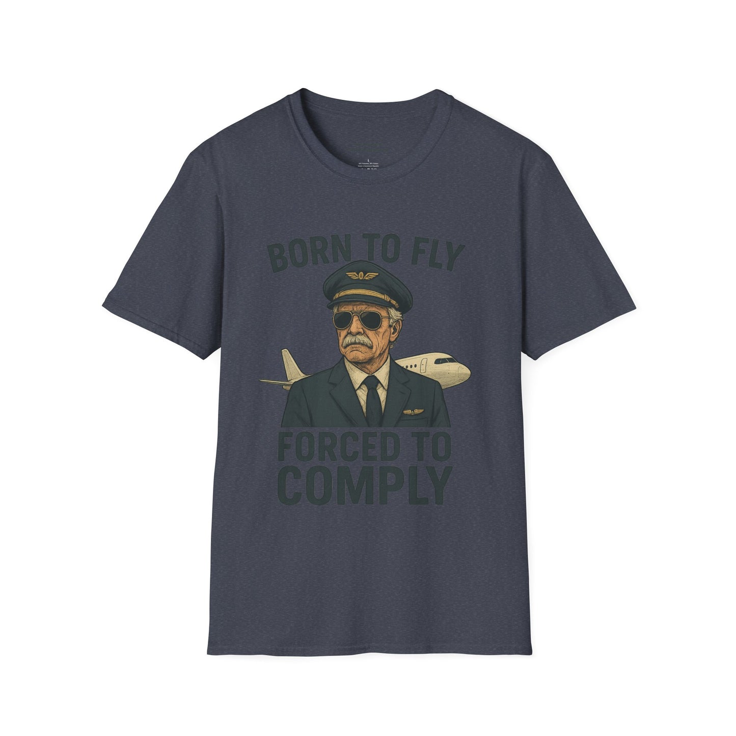 Born to Fly, Forced to Comply Unisex T-Shirt