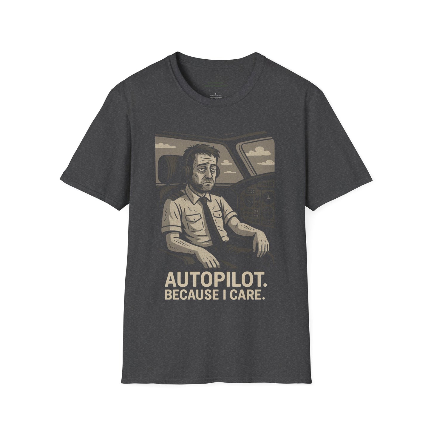 Autopilot, Because I Care Aviation T-Shirt