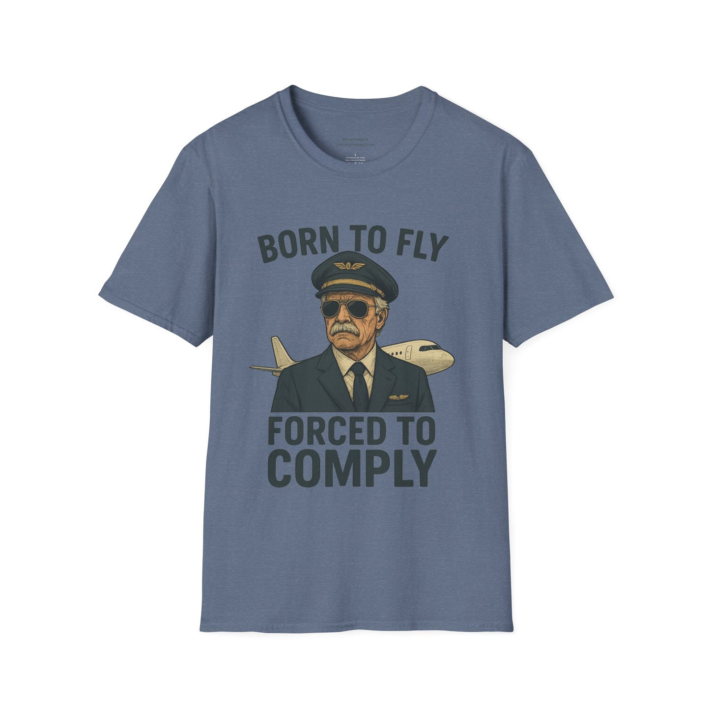 Born to Fly, Forced to Comply Unisex T-Shirt