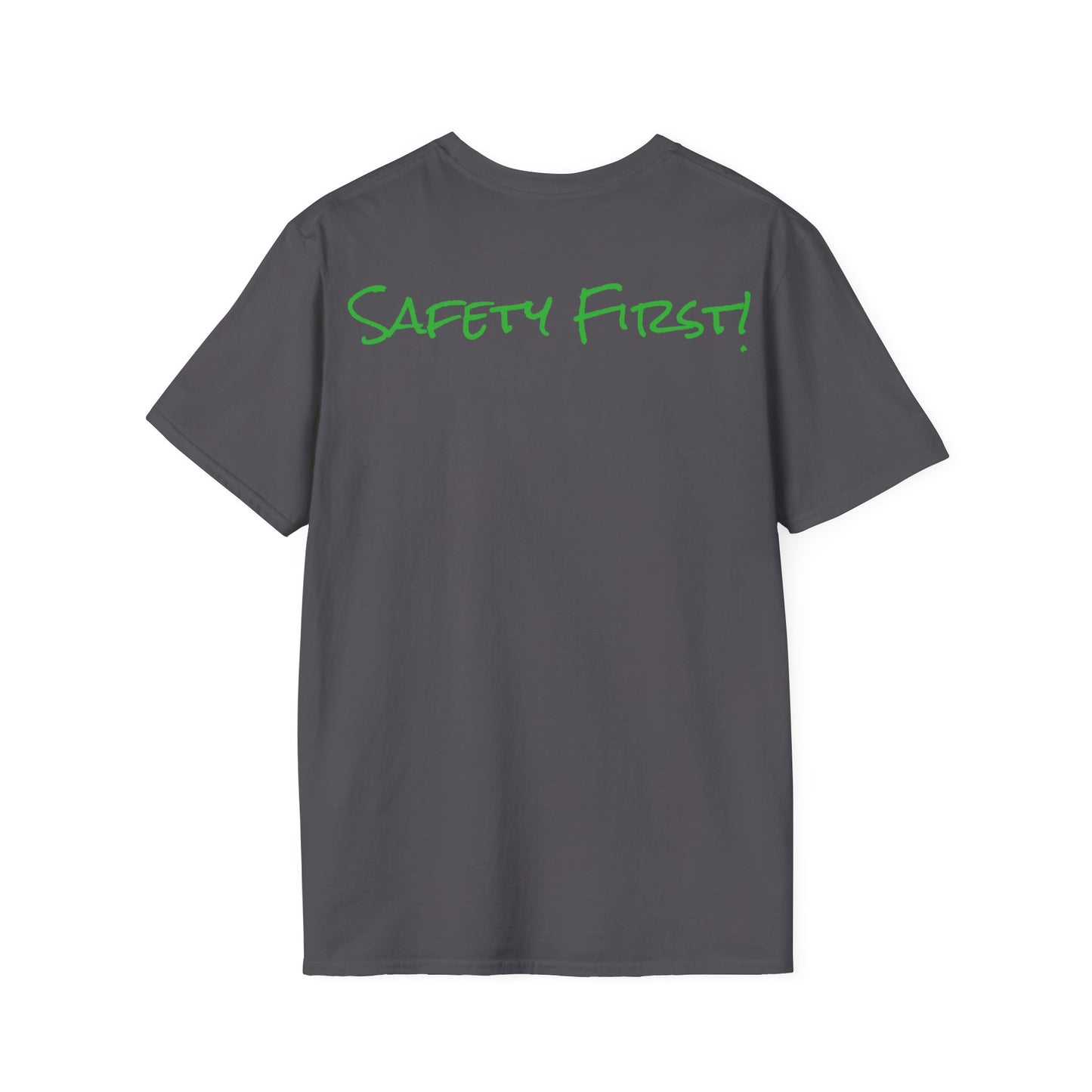 Safety First T-Shirt
