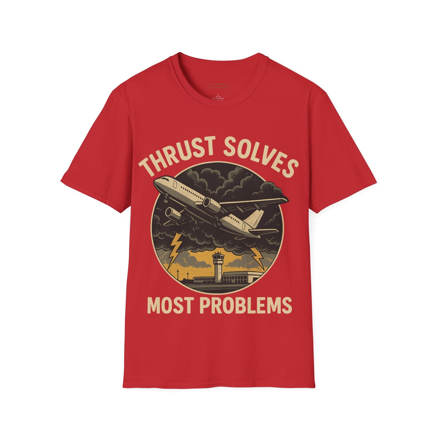 Thrust Solves Most Problems Aviation T-Shirt