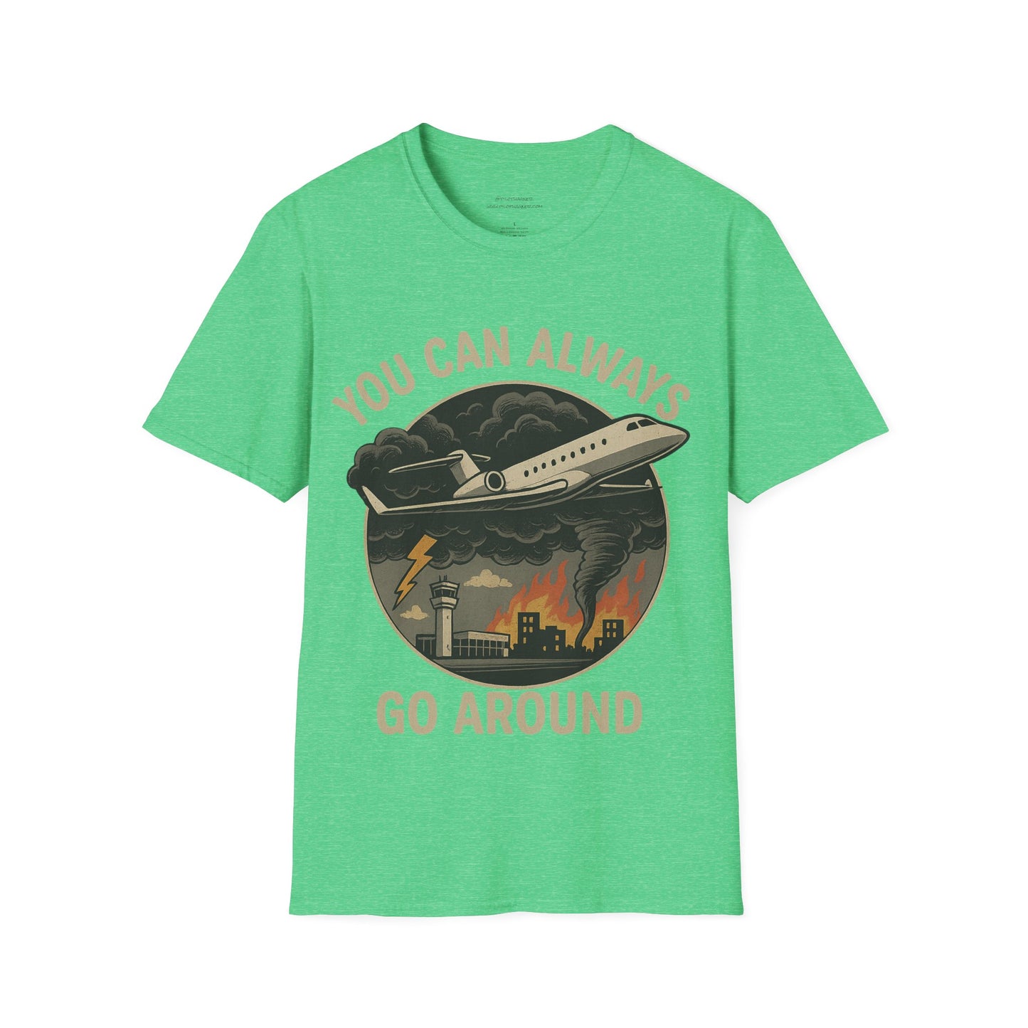 You Can Always Go Around T-Shirt, Unisex Tee