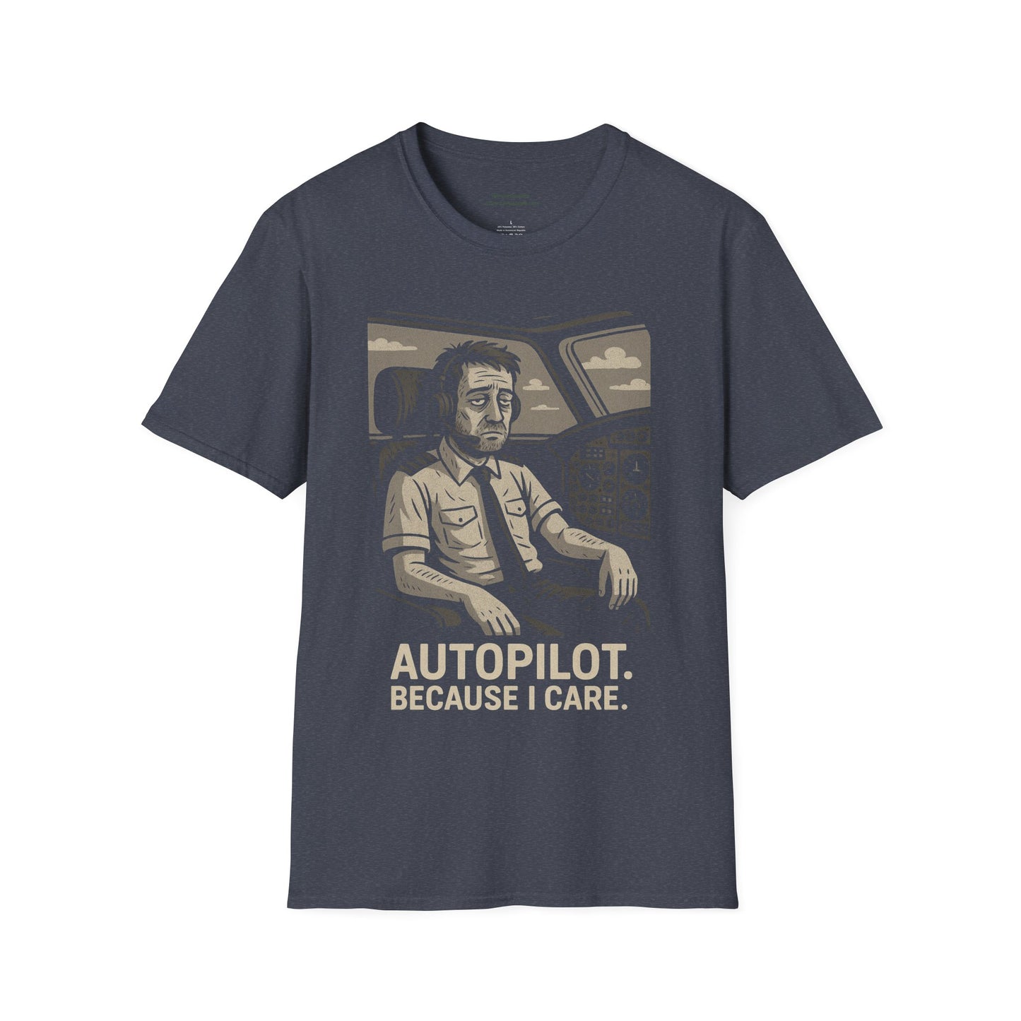 Autopilot, Because I Care Aviation T-Shirt