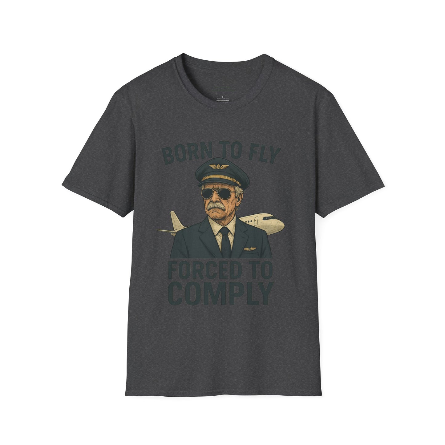 Born to Fly, Forced to Comply Unisex T-Shirt