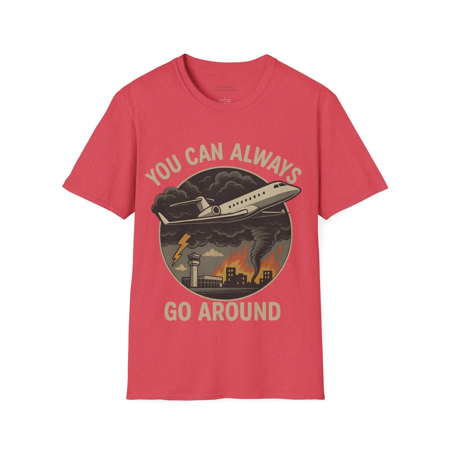 You Can Always Go Around T-Shirt, Unisex Tee