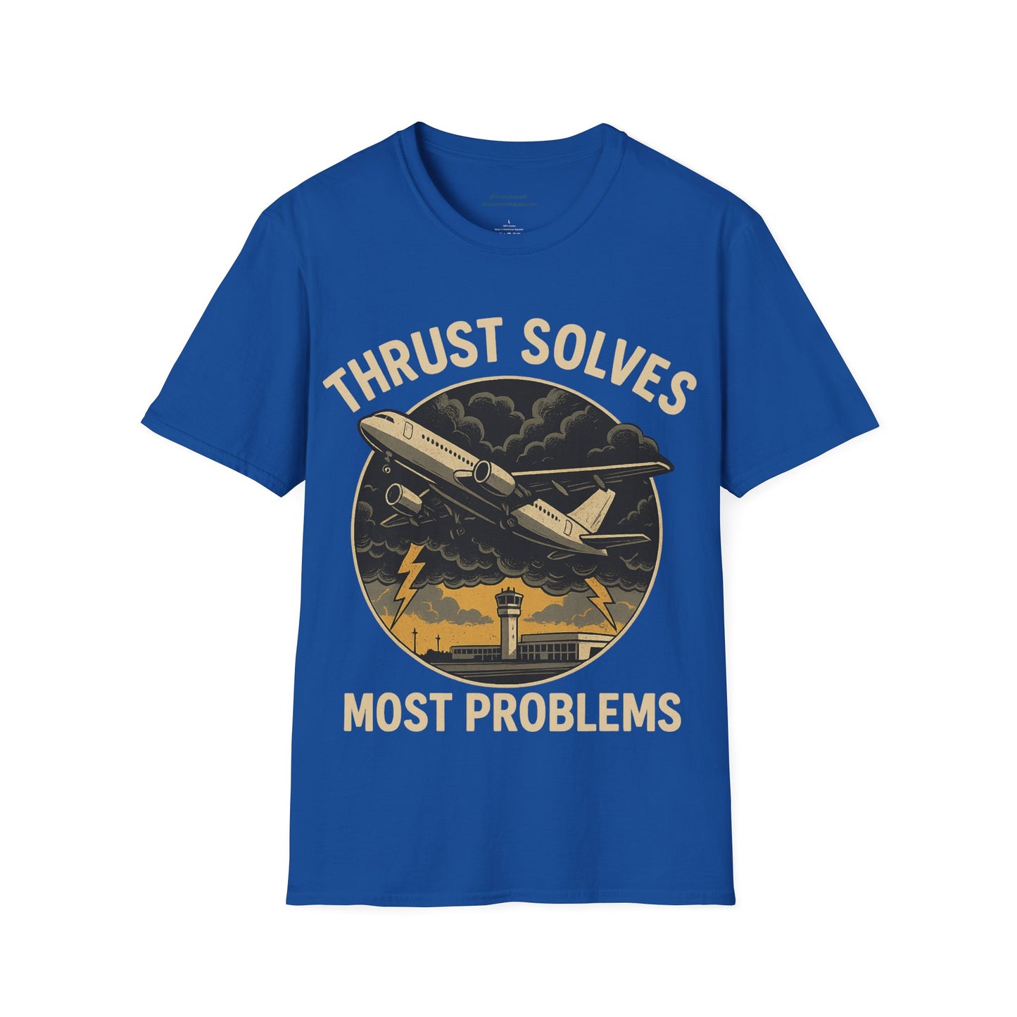 Thrust Solves Most Problems Aviation T-Shirt
