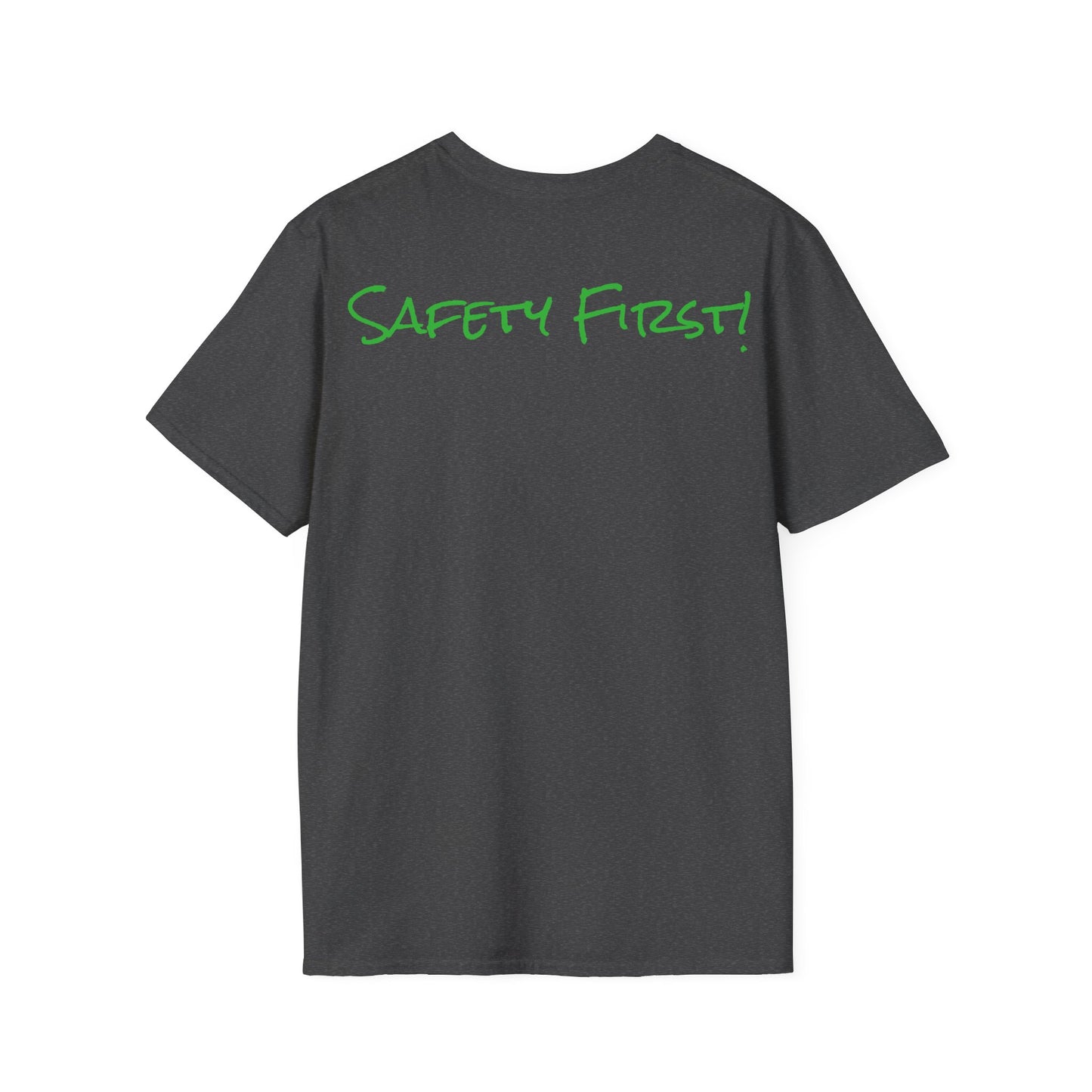 Safety First T-Shirt