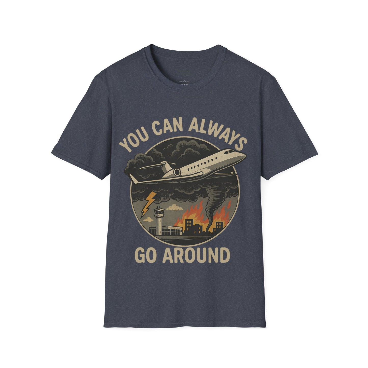You Can Always Go Around T-Shirt, Unisex Tee